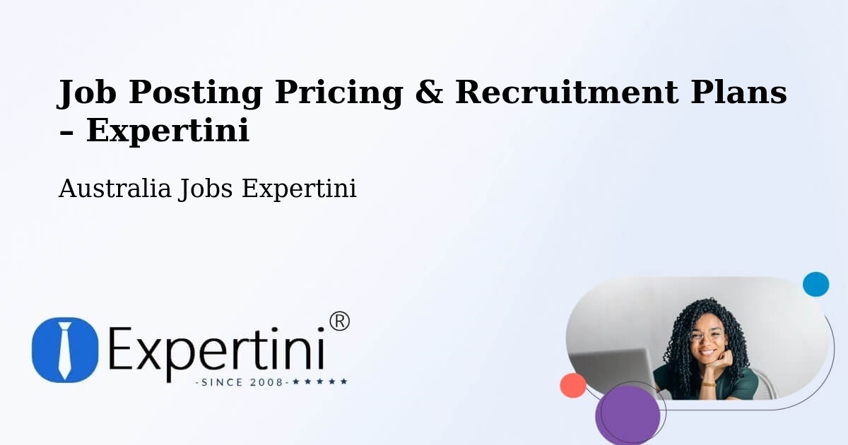 Job Posting Pricing & Recruitment Plans – Allora - Allora, Australia Jobs Expertini